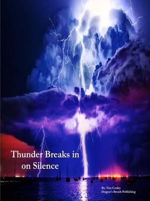 cover image of Thunder Breaks in on Silence